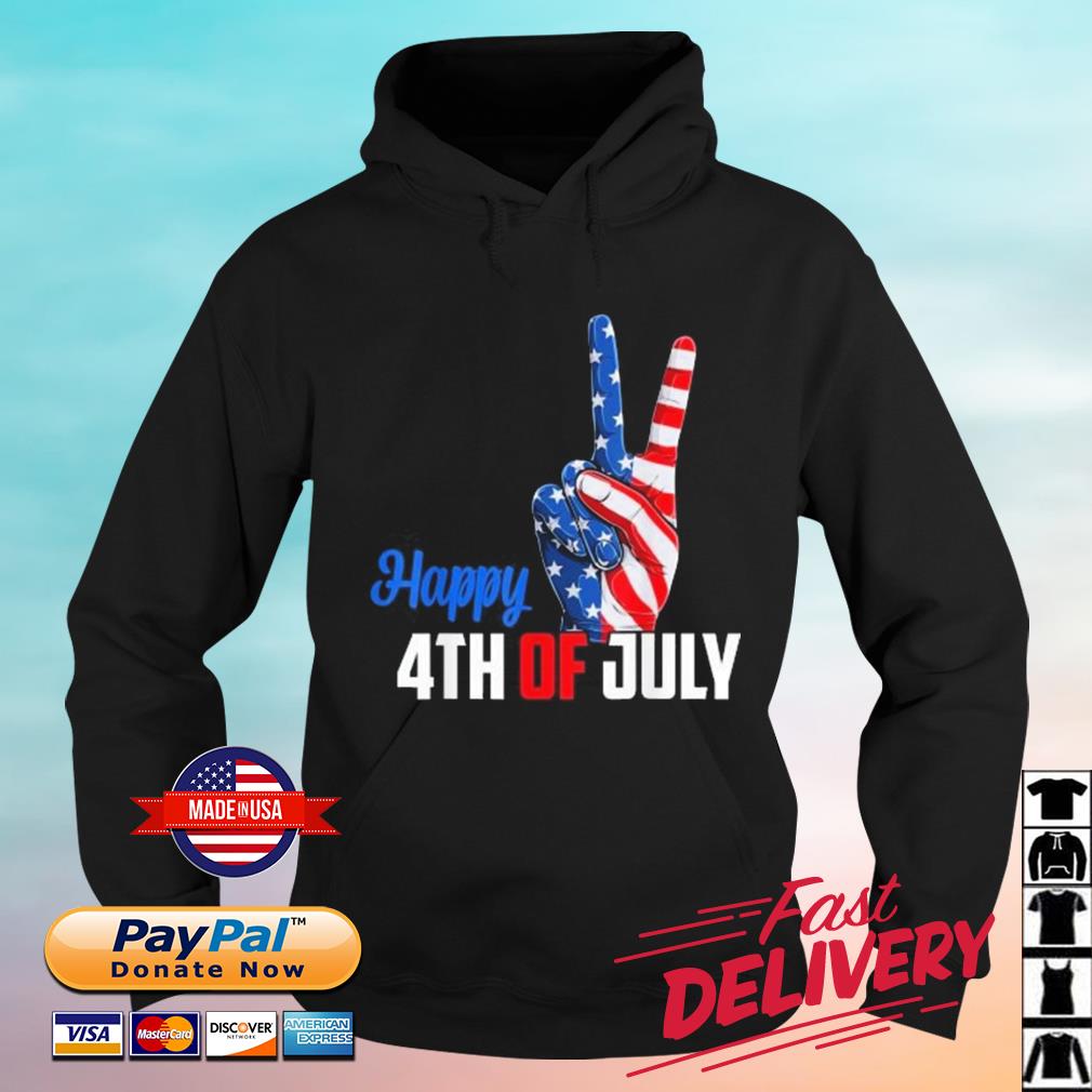 Happy 4th Of July Peace America Independence Day Shirt hoodie