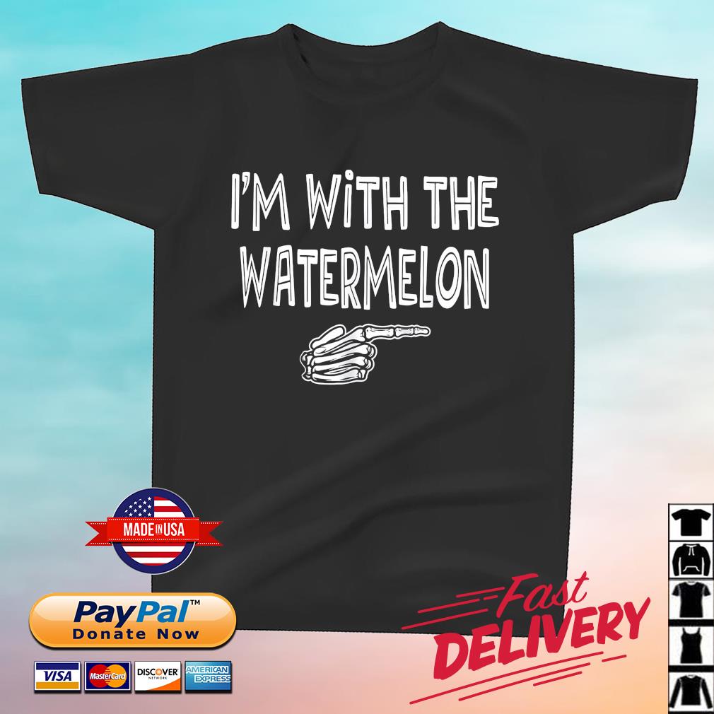 I'm With The Watermelon Halloween Shirt