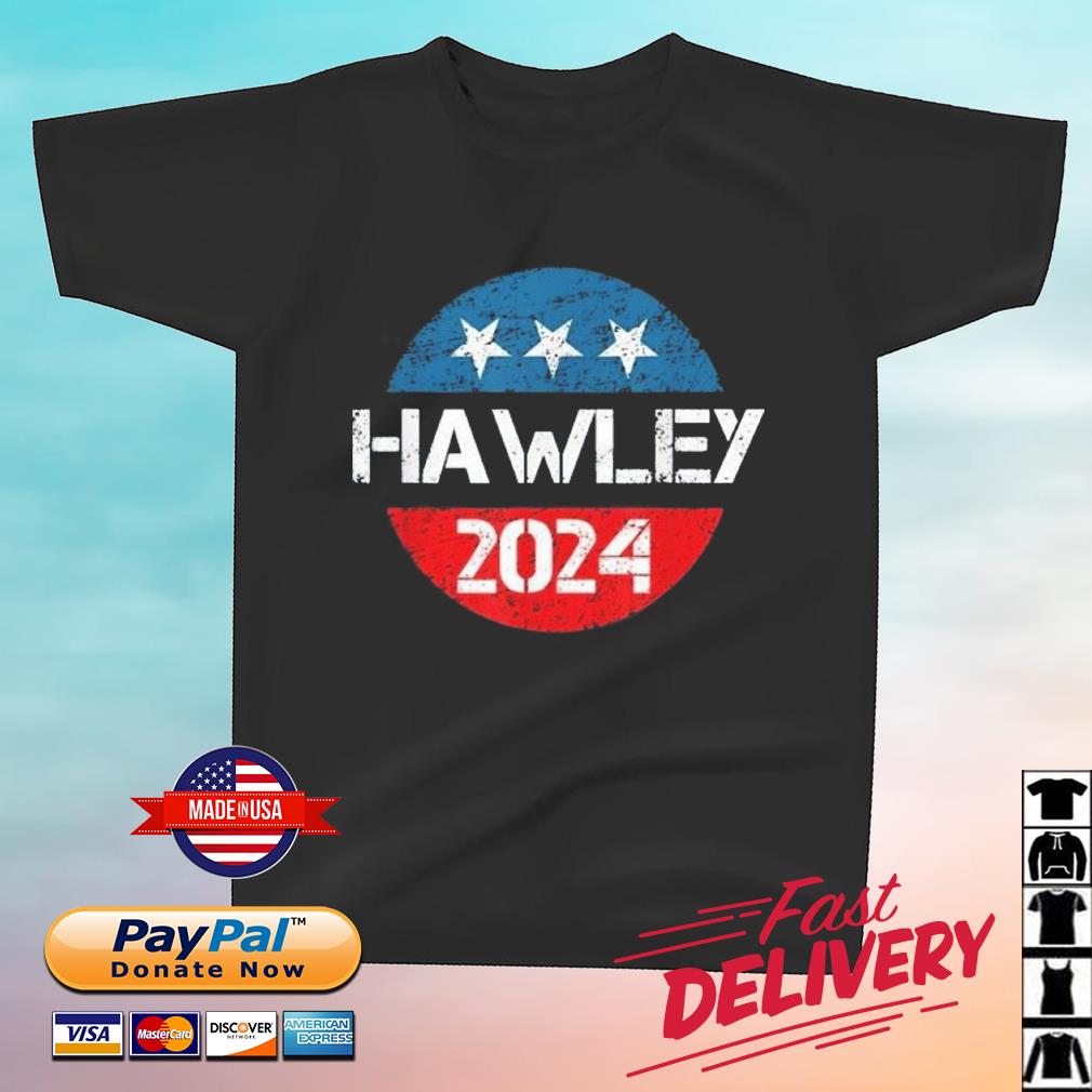 Josh Hawley For President 2024 Best Shirt