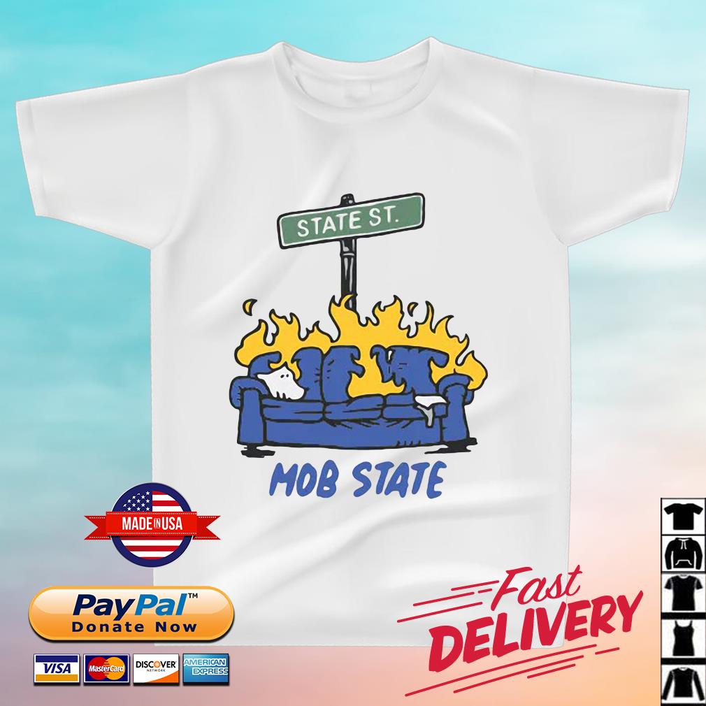 Mob State Street Shirt