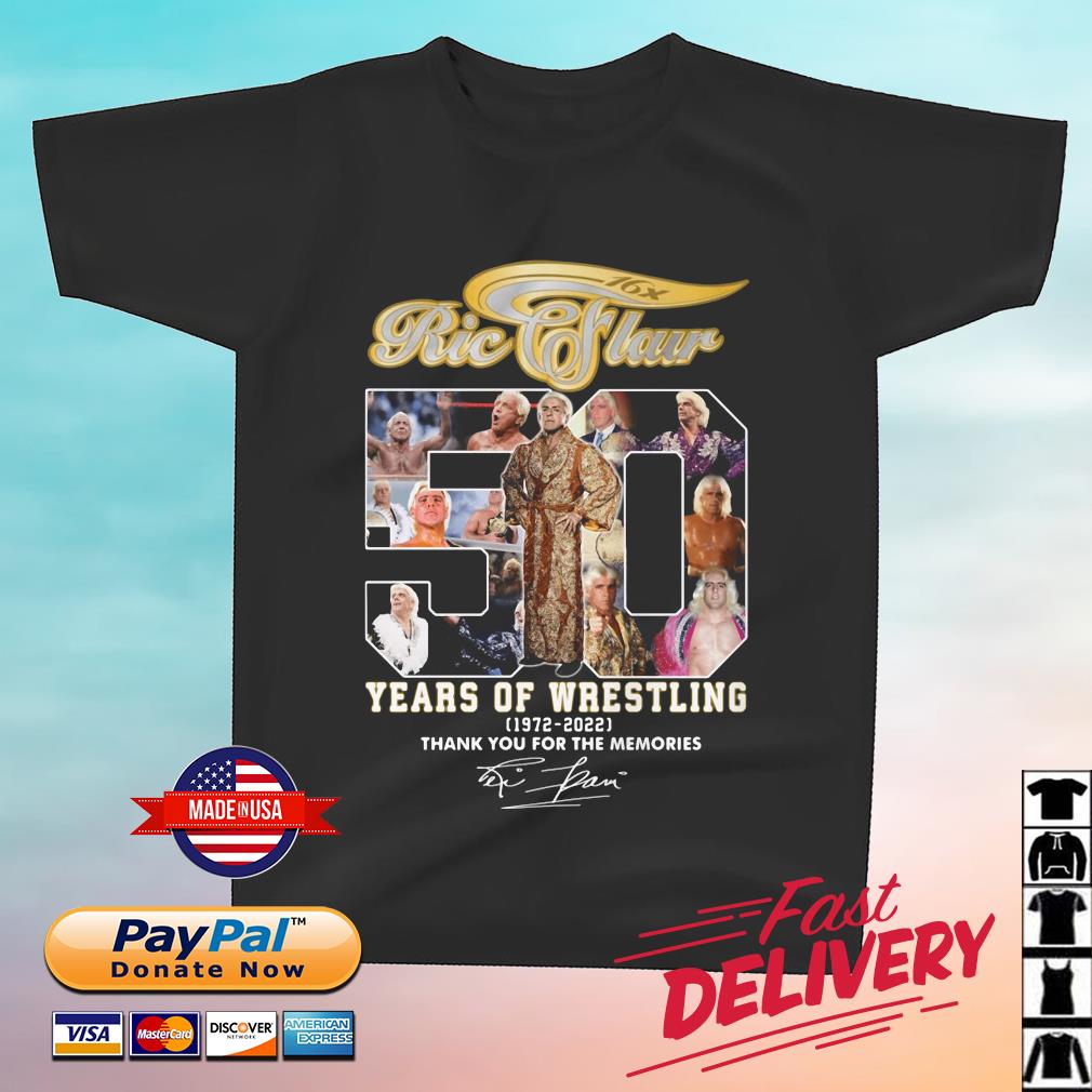 Ric Flair 50 Years Of Wrestling 1972 2022 Thank You For The Memories Signature Shirt