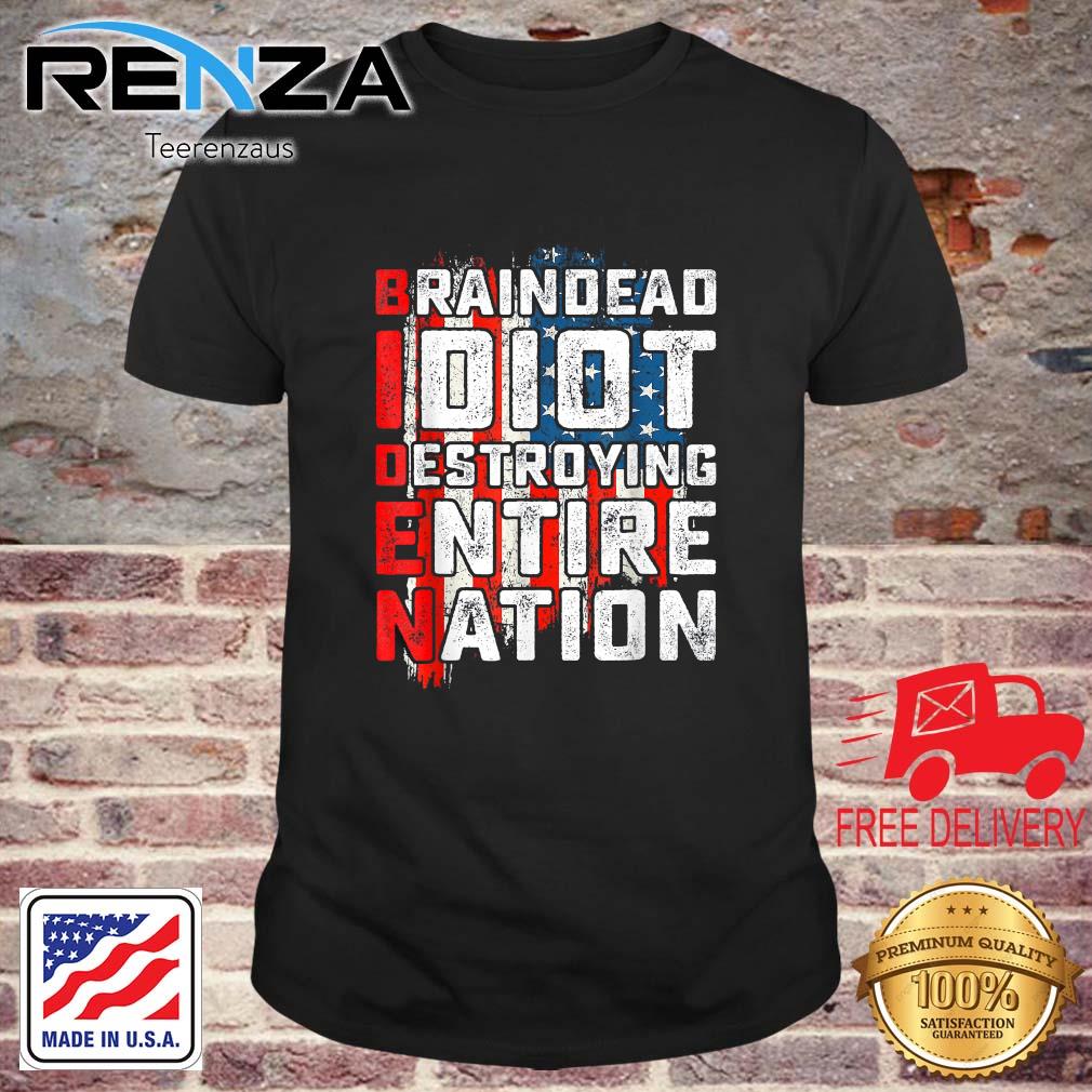 Biden BrainDead Idiot Destroying Entire Nation USA Flag T-Shirt