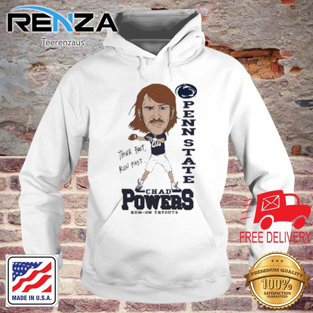 Chad Powers Penn State Penn State Nittany Lions Think Fast Run Fast Run On Tryouts s teerenzaus hoodie trang