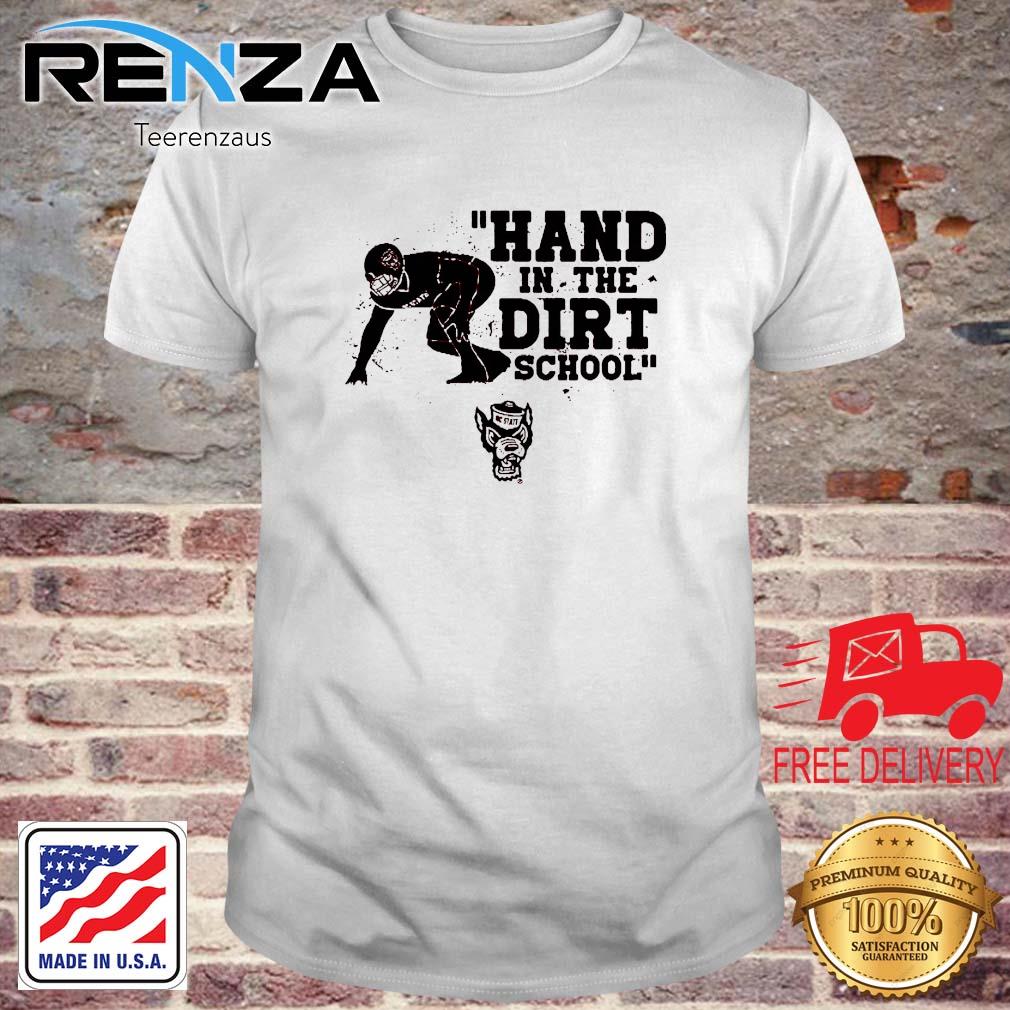 Nc State Football Hand In The Dirt School Shirt