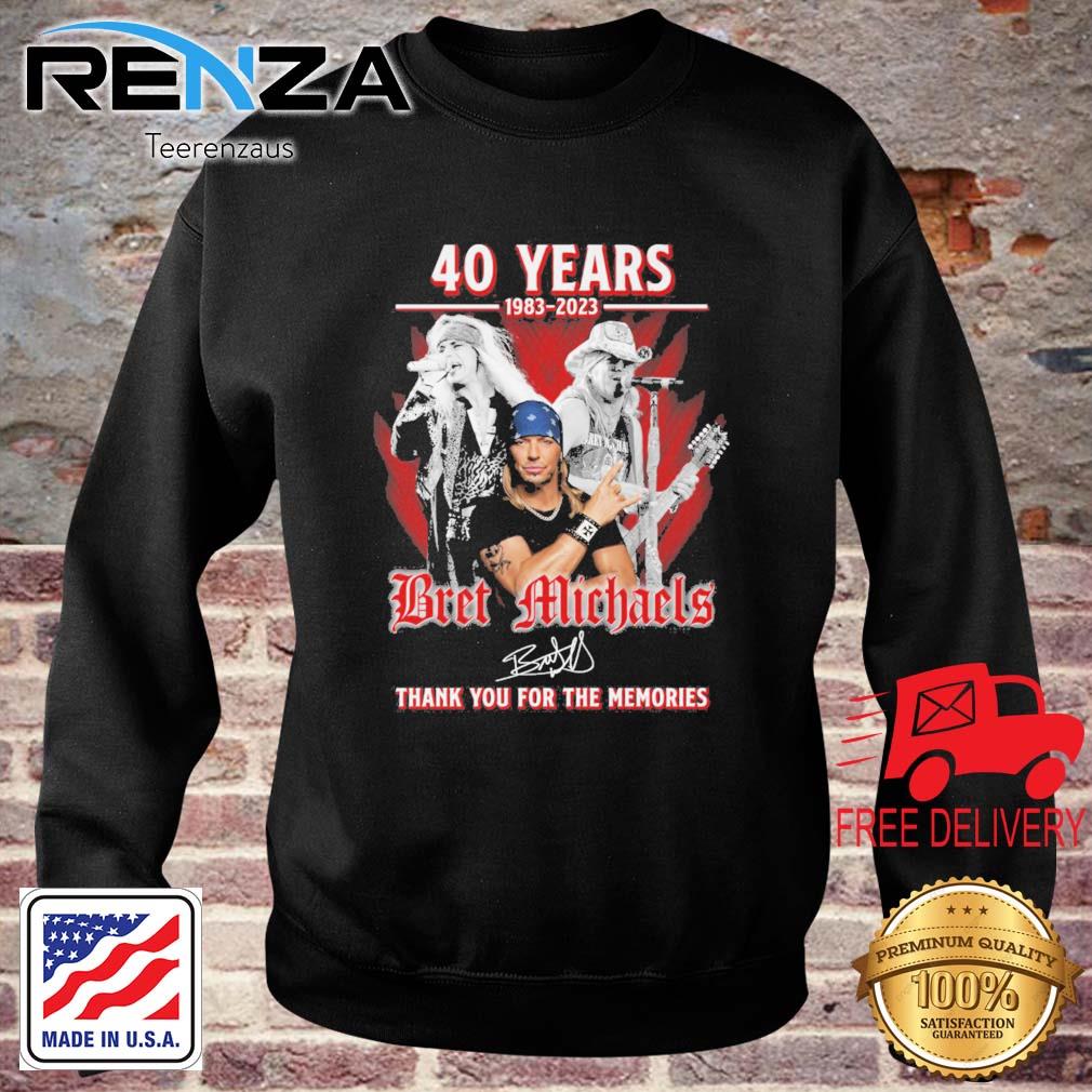 40 Years 1983-2023 Bret Michaels Thank You For The Memories Signature s teerenzaus sweater den