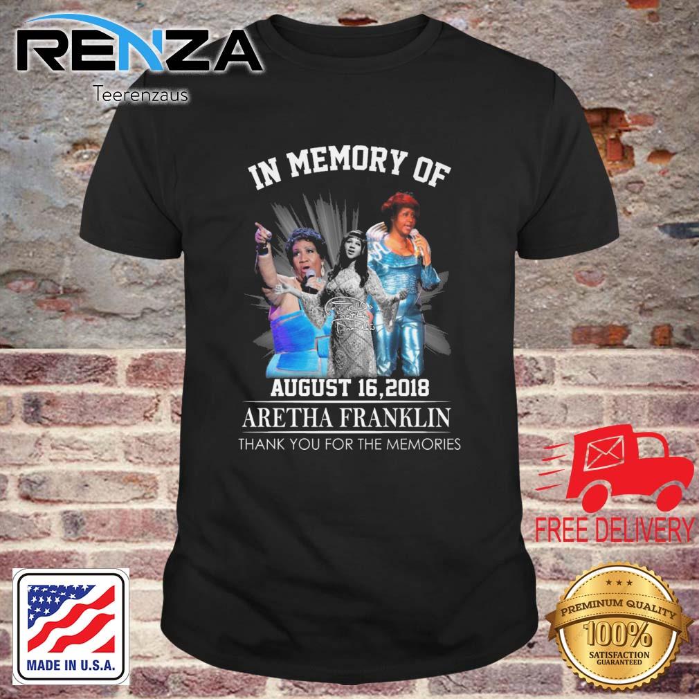 Aretha Franklin In Memory Of 2018 Thank You For The Memories Signature shirt