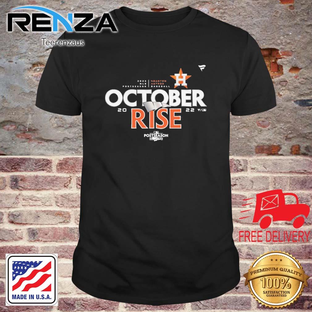 Houston Astros Baseball 2022 MLB Postseason October Rise shirt