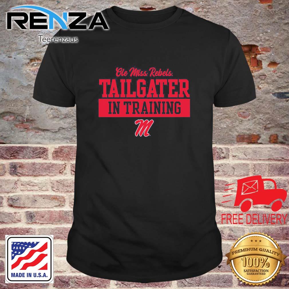 Ole Miss Rebels Tailgater In Training shirt