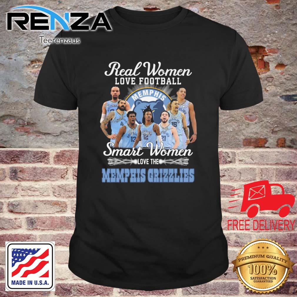 Real Women Love Football Smart Women Love The Memphis Grizzlies Signatures shirt