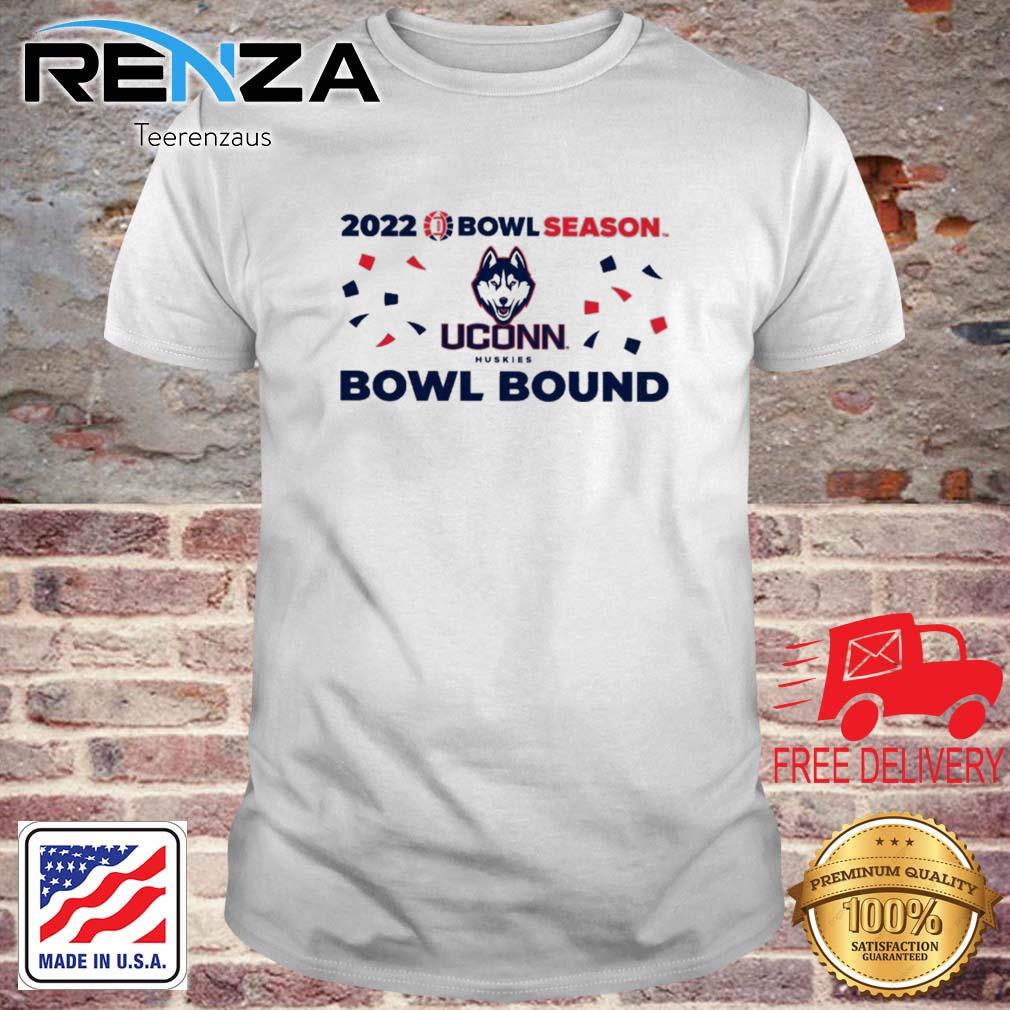 2022 Bowl Season Uconn Huskies Bowl Bound shirt