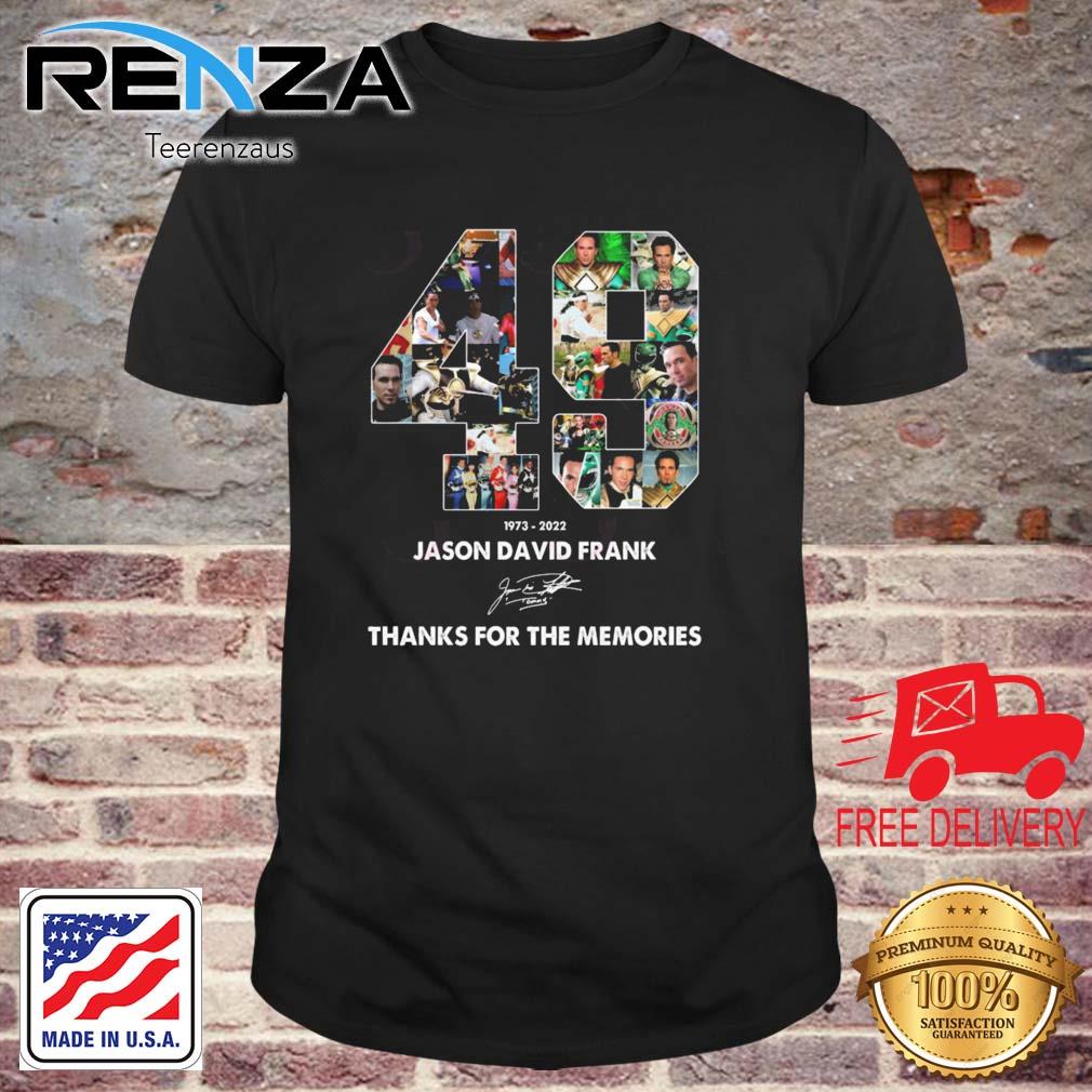 Jason David Frank 49 Years Of 1973-2022 Thank You For The Memories Signature Shirt