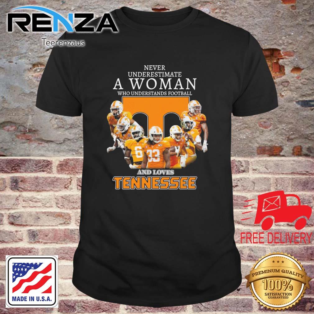 Never Underestimate A Woman Who Understands Football And Loves Tennessee Signatures shirt