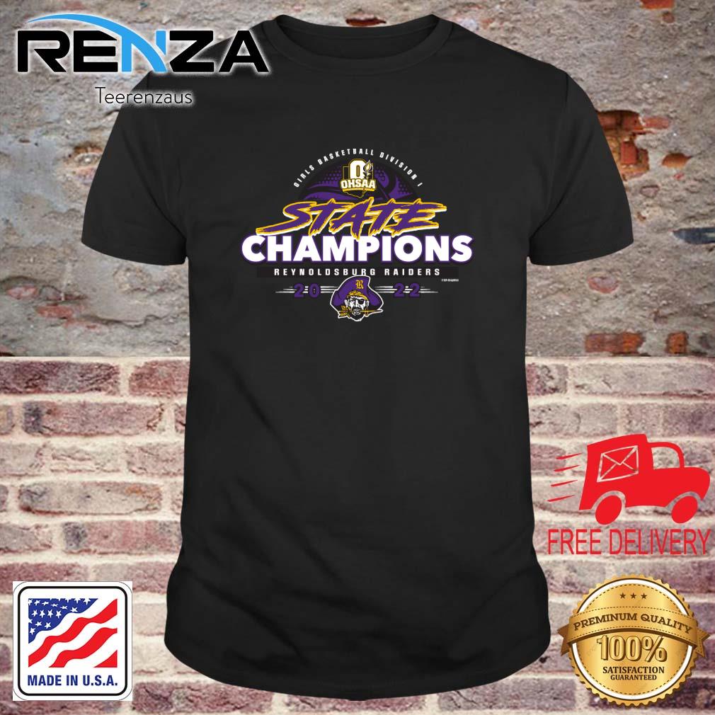 Reynoldsburg Raiders 2022 OHSAA Girls Basketball Division I State Champions shirt