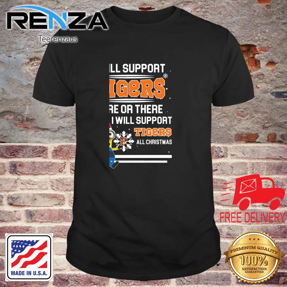 Santa Minion I Will Support Tigers Here Or There I Will Support Tigers All Christmas sweatshirt