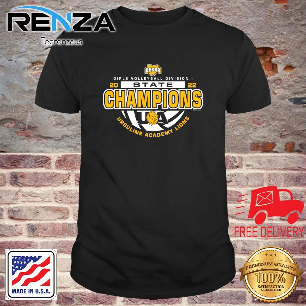 Ursuline Academy Lions 2022 OHSAA Volleyball Division I State Champions shirt